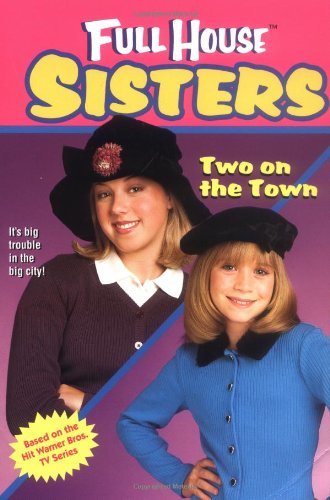 9780671021498: Two on the Town (Full House Sisters)