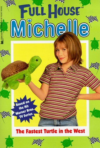 9780671021559: The Fastest Turtle in the West (Full House: Michelle)