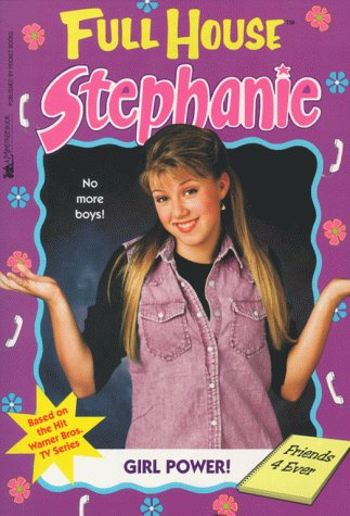 Beispielbild fr Girl Power (Full House: Stephanie) zum Verkauf von Zoom Books Company