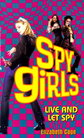 9780671022877: Live and Let Spy (Spy Girls)