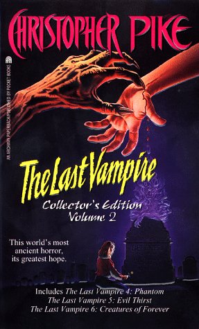 Beispielbild fr The LAST VAMPIRE COLLECTOR'S EDITION, VOL. 2: PHANTOM EVIL THIRST CREATURE OF FOREVER zum Verkauf von GF Books, Inc.