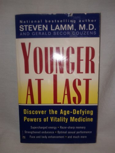Beispielbild fr Younger at Last: Discovering the Age Defying Powers of Vitality Medicine zum Verkauf von Robinson Street Books, IOBA
