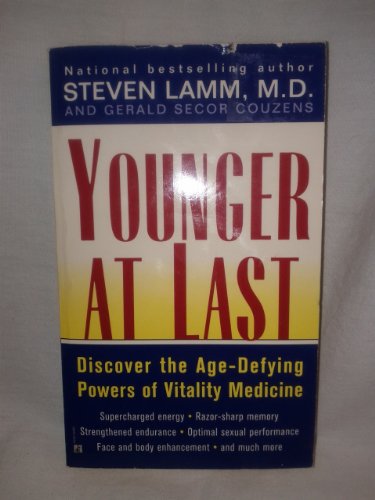 Stock image for Younger at Last: Discovering the Age Defying Powers of Vitality Medicine for sale by SecondSale