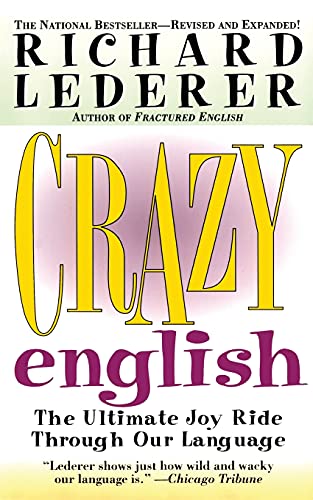 9780671023232: Crazy English: The Ultimate Joy Ride through Our Language