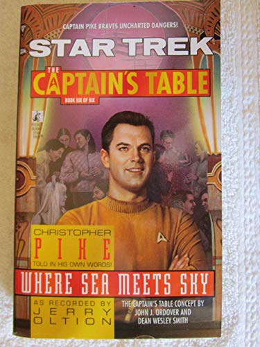 Beispielbild fr STAR TREK : THE CAPTAINS TABLE : Where Sea Meets Sky zum Verkauf von HPB-Movies