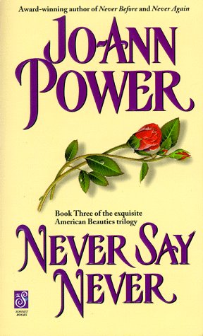 Beispielbild fr Never Say Never (The American Beauties Series, 3) zum Verkauf von Robinson Street Books, IOBA