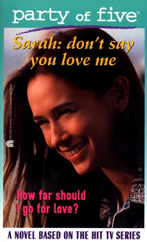 Stock image for Don't Say You Love Me: Sarah for sale by ThriftBooks-Atlanta