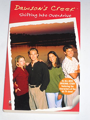 9780671024765: Shifting into Overdrive: Dawson's Creek #3