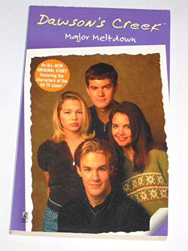 9780671024772: Dawson's Creek: Major Meltdown