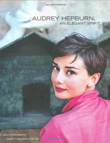 Imagen de archivo de Audrey Hepburn, an Elegant Spirit: A Son Remembers a la venta por Brit Books