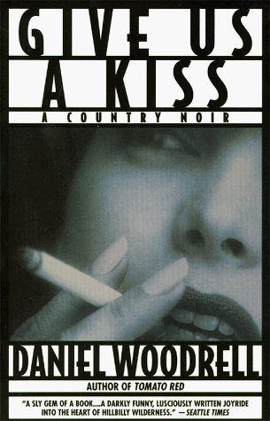 9780671025038: Give Us a Kiss: A Country Noir