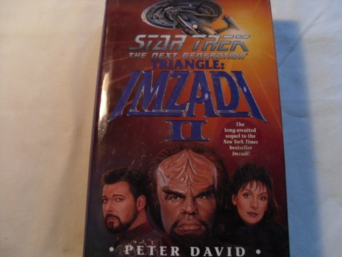 Beispielbild fr Star Trek: The Next Generation - Triangle: Imzadi II zum Verkauf von Wonder Book