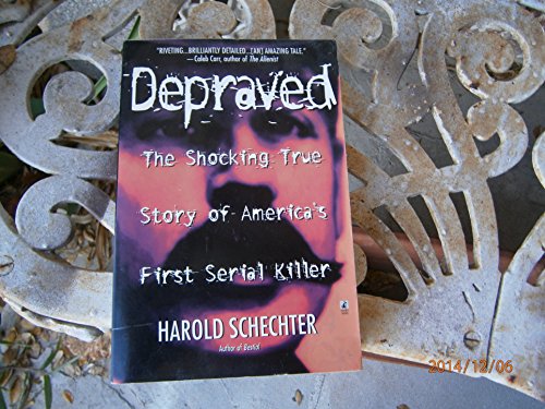 Stock image for Depraved: The Shocking True Story of America's First Serial Killer for sale by WorldofBooks