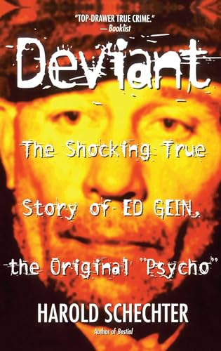 Stock image for Deviant: The Shocking True Story of Ed Gein, the Original Psycho for sale by HPB Inc.