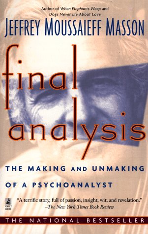 Imagen de archivo de Final Analysis: The Making and Unmaking of a Psychoanalyst a la venta por Anybook.com