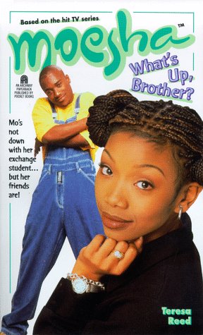 Stock image for What's Up, Brother? Moesha #5 for sale by ThriftBooks-Dallas