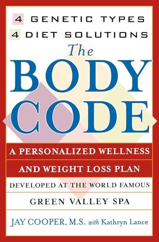 Stock image for The Body Code: A Personal Wellness And Weight Loss Plan At The World Famous Green Valley Spa (New York) for sale by SecondSale