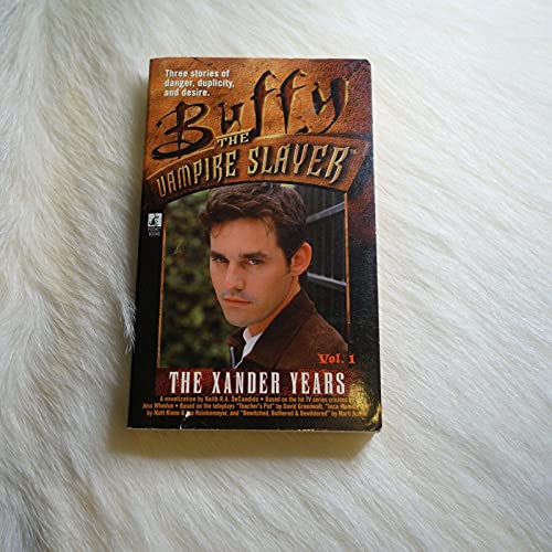 Stock image for The Xander Years: Buffy the Vampire Slayer for sale by Wally's Books
