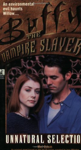 Stock image for Unnatural Selection (Buffy the Vampire Slayer S.) for sale by AwesomeBooks