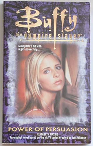 Beispielbild fr Power of Persuasion Buffy the zum Verkauf von SecondSale