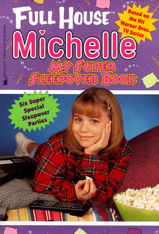 Beispielbild fr My Super Sleepover Book (Full House Michelle) zum Verkauf von SecondSale
