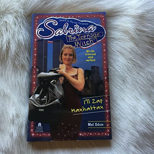 Stock image for I'll Zap Manhattan: Sabrina, the Teenage Witch #18 for sale by SecondSale