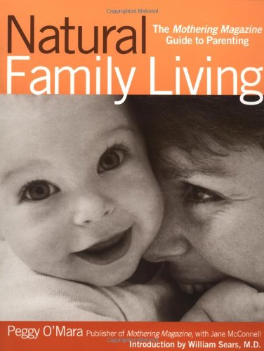 9780671027445: Natural Family Living: The Mothering Magazine Guide to Parenting