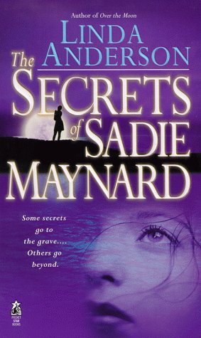 Stock image for The Secrets of Sadie Maynard for sale by SecondSale
