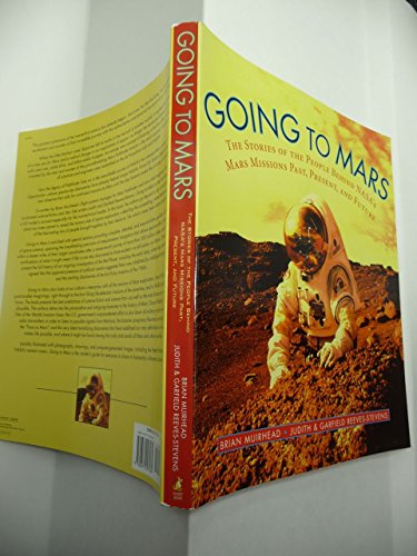 Imagen de archivo de Going to Mars: The Stories of the People Behind NASA's Mars Missions Past, Present, and Future a la venta por ThriftBooks-Atlanta
