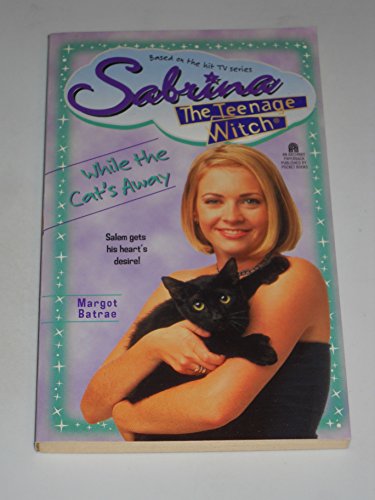 Beispielbild fr While the Cat's Away (Sabrina, the Teenage Witch, No. 25) zum Verkauf von Wonder Book