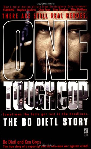 Imagen de archivo de One Tough Cop : The Bo Dietl Story a la venta por Better World Books