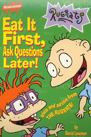 9780671028732: Eat it First, Ask Questions Later! (Rugrats S.)
