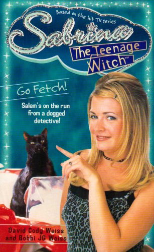 9780671029159: Sabrina, the Teenage Witch 13: Go Fetch (Allen Lane Science S.)