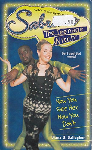 Stock image for Now You See Her, Now You Don't: No. 16 (Sabrina, the Teenage Witch S.) for sale by WorldofBooks