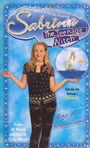 Beispielbild fr Age of Aquariums (Sabrina, the Teenage Witch S.) zum Verkauf von AwesomeBooks