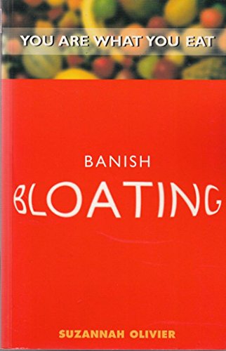 Beispielbild fr Banish Bloating: You are What You Eat zum Verkauf von WorldofBooks