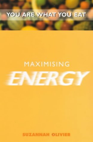 Beispielbild fr Maximising Energy: You are What You Eat zum Verkauf von AwesomeBooks