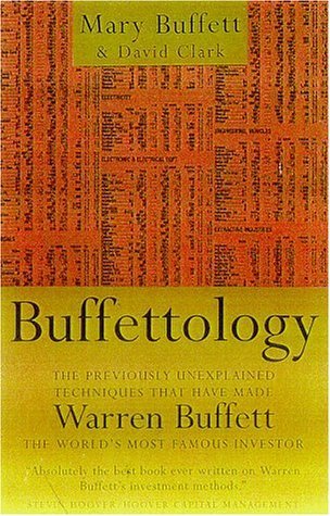 Beispielbild fr Buffettology : The Previously Unexplained Techniques That Have Made Warren Buffett the World's Most Famous Investor zum Verkauf von Better World Books