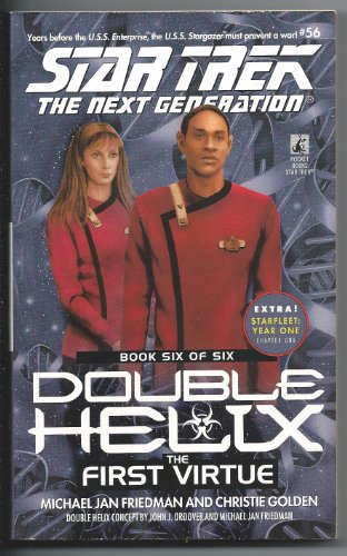 The First Virtue (Star Trek the Next Generation: Double Helix, Book 6) (9780671032586) by Friedman, Michael Jan; Golden, Christie