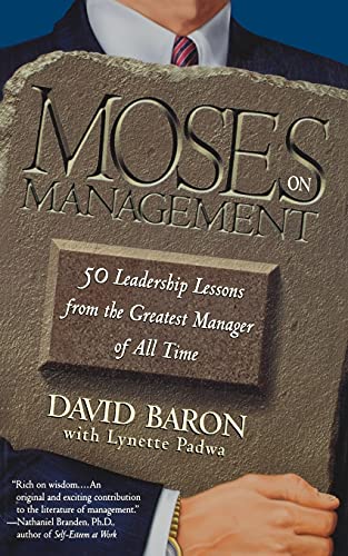 Beispielbild fr Moses on Management: 50 Leadership Lessons from the Greatest Manager of All Time zum Verkauf von SecondSale