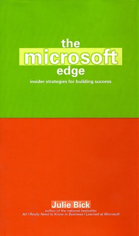 Stock image for The Microsoft Edge: Inside Strategies for Building Success for sale by Wonder Book