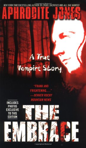 Stock image for The Embrace: A True Vampire Story for sale by HPB Inc.