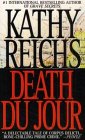 Beispielbild fr Death du Jour (Temperance Brennan, #2) zum Verkauf von ThriftBooks-Dallas