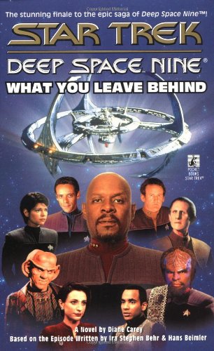 Stock image for What You Leave Behind (Star Trek Deep Space Nine) for sale by Reliant Bookstore