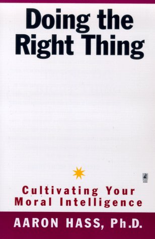 Beispielbild fr Doing the Right Thing: Cultivating Your Moral Intelligence zum Verkauf von WorldofBooks