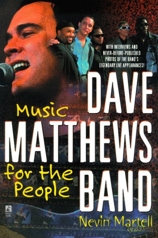 Beispielbild fr The Dave Matthews Band : Music for the People zum Verkauf von Better World Books