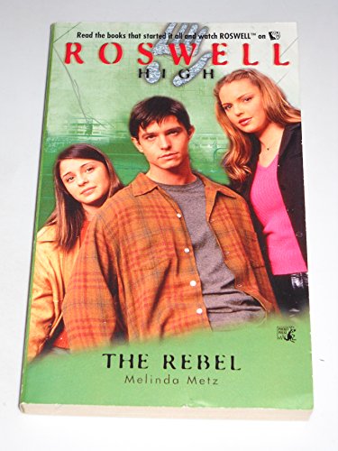Stock image for The Rebel (Roswell High No. 8) for sale by Front Cover Books