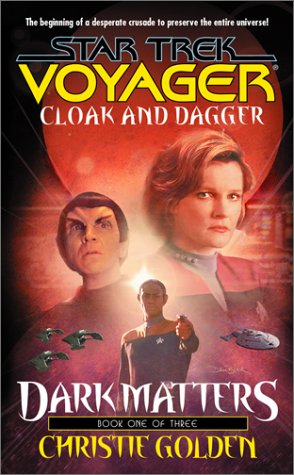 Imagen de archivo de Cloak and Dagger (Star Trek Voyager, No 19, Dark Matters Book One of Three) a la venta por Half Price Books Inc.