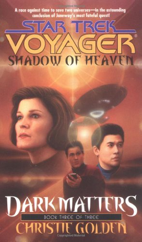 Imagen de archivo de Shadow of Heaven (Star Trek Voyager, No 21, Dark Matters Book Three of Three) a la venta por -OnTimeBooks-