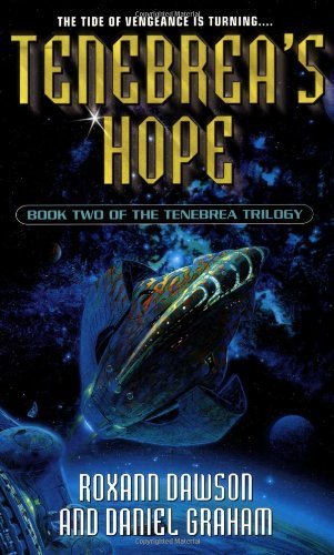 Beispielbild fr Tenebrea's Hope (Tenebrea Trilogy #2) zum Verkauf von Half Price Books Inc.